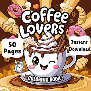 Coffee Lovers Coloring Book PDF, 50 Printable Coffee Quotes, Mugs, Cafe Scenes & Cute Designs for Adults, Instant Download
