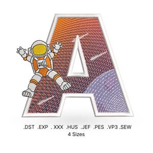 May include: An embroidered patch of the letter A with a space astronaut in an orange spacesuit floating in front of it. The letter is filled with a gradient of orange, red, and purple. The text below the image reads '.DST .EXP .XXX .HUS .JEF .PES .VP3 .SEW 4 Sizes'.