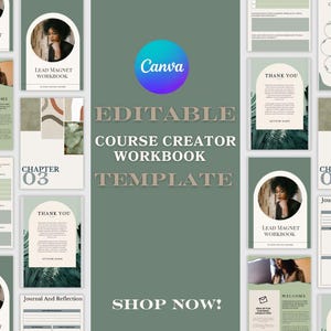 May include: Editable course creator workbook template with a green background and text that says "Editable Course Creator Workbook Template" and "Shop Now!" The template includes pages for a welcome section, a quiz, a chapter, a thank you page, and a journal and reflection section. The template also includes a lead magnet workbook with a green and brown color scheme.