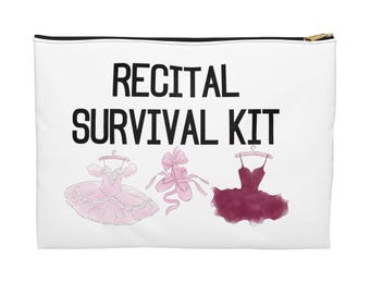 Dance Recital Survival Kit Zipper Pouch | Makeup Cosmetic Accessories Bag | Dancer GIFT Idea Ballerina | Funny Present Free Shipping!