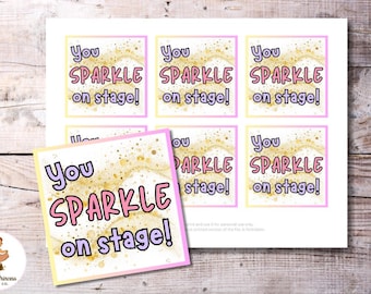 You Sparkle on Stage Gift Tags – Printable Dance Recital Tags for Dancers and Performers | Ballet Congrats Gift | Instant Download PDF