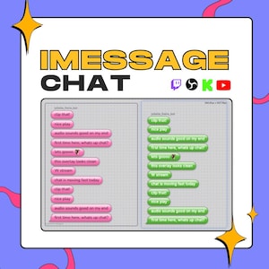 May include: A digital graphic overlay titled IMESSAGE CHAT featuring two columns of text bubbles. The left column contains pink bubbles and the right column contains green bubbles, both displaying identical chat messages like clip that, nice play, and W stream.