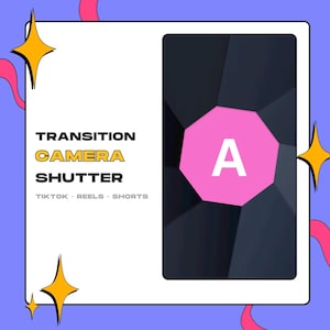 May include: A digital graphic featuring the text TRANSITION CAMERA SHUTTER TIKTOK REELS SHORTS and a central black rectangle containing a pink octagon with a white letter A, surrounded by yellow star icons on a light purple background.