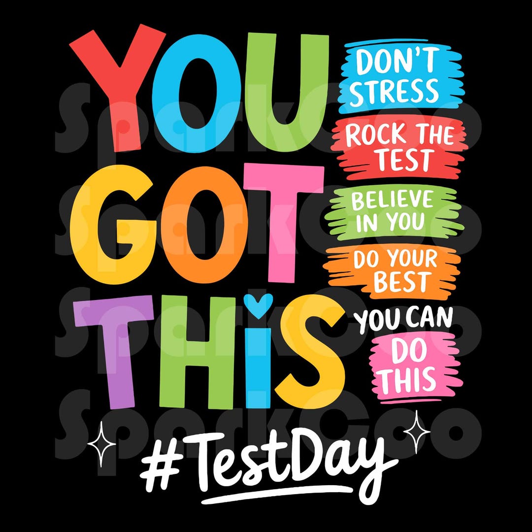 Test Day You Got This Svg Png, Last Day of School Svg, Testing School ...