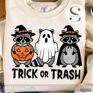 Trick Or Trash PNG, Halloween Png, Funny Halloween Png, Creepy Cute Raccoon Png, Raccoon Png, Halloween Shirt Png, Pumpkin Png