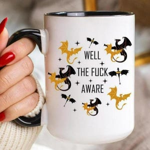 Well The Fuck Aware Coffee Mug - Fourth Wing Romantasy Reader Gift, Bookish Tea Cup, Novelty Literary Drinkware , Christmas gift Bookish