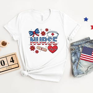 Patriotic Nurse Shirt, Nurse 4th Of July Shirt, Nurse Gift, American Nurse Shirt, Nurse Life Shirt, Memorial Day Gift Shirt, American Flag