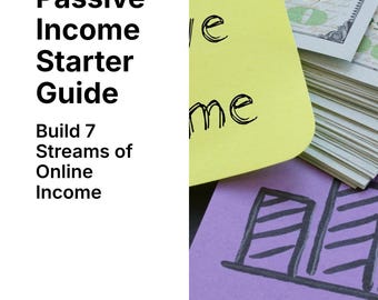 The Passive Income Starter Guide