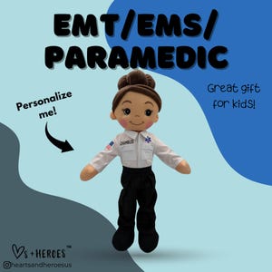 EMS/EMT/Paramedic Doll Dispatch Law Enforcement Police Corrections Officer Heroes Plush Doll Daddy Mommy Lookalike Companion