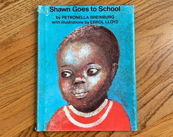 Vintage 1970s Childrens Book, Shawn Goes To School by Petronella Breinburg 1974 HCDj, First Day of Nursery School