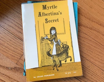 Vintage 1970s Kids Chapter Book, Myrtle Albertinas Secret by Lillian Pohlmann 1972 Pb Scholastic Book