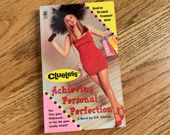 Vintage 1990s Kids Chapter Book, Clueless - Achieving Personal Perfection by HB Gilmour 1996 Pb EXC, Based on Movie