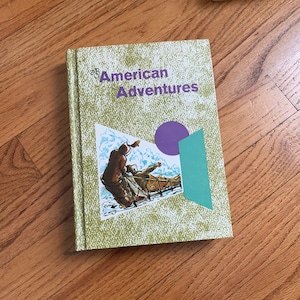 1965 American Adventures School Reader - Vintage Children&#39;s Hardcover Book - Multicultural Illustrated Stories UNUSED