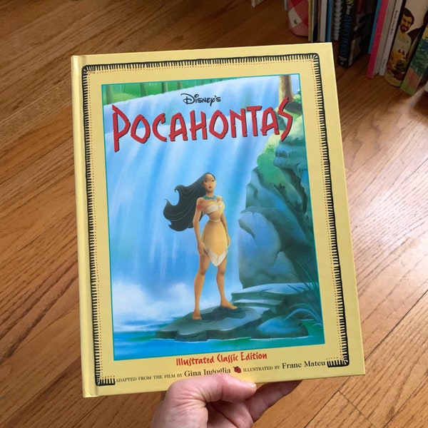 Vintage 1990s Childrens Book, Walt Disney Pocahontas 1995 Hc VGC, Illustrated Classic Edition Adapted From Film