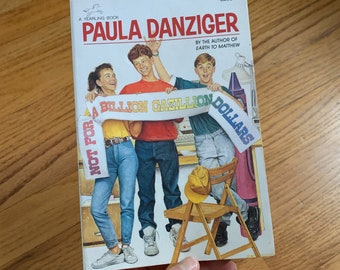 Vintage 1990s Kids Chapter Book, Not For A Billion Gazillion Dollars by Paula Danziger 1994 Pb VGC