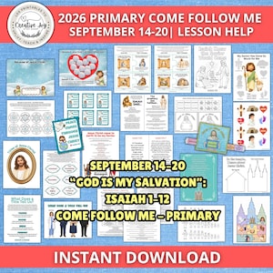 May include: A collection of printable lesson materials for the 2026 Primary Come Follow Me September 14-20 curriculum titled God Is My Salvation: Isaiah 1-12. The set includes various activity sheets, colouring pages, and puzzles featuring religious imagery.