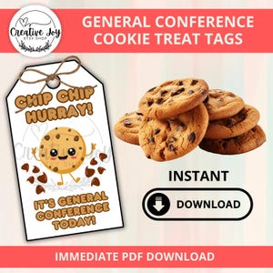 May include: Printable cookie treat tags featuring a cartoon chip cookie with the text "Chip Chip Hurray! It's General Conference Today!"  The tags are designed for a general conference event and are available for instant download.