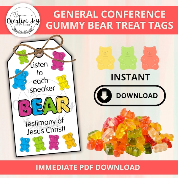 LDS General Conference GUMMY BEAR Treat Tag Printable | Young Women | Young Men | Primary | Ministering | General Conference Reminders