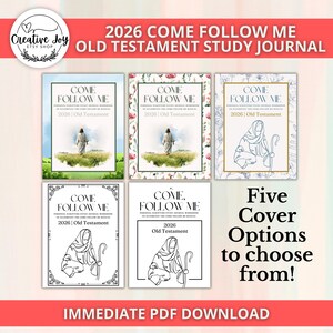 May include: A collection of five study journal covers with the text "COME FOLLOW ME 2026 Old Testament." The covers feature illustrations of a figure walking, floral designs, and line art. The phrase "Five Cover Options to choose from!" is also displayed.