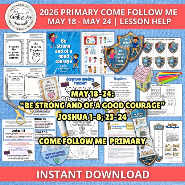 Come Follow Me Primary 2026 May 18–24 | Joshua 1 Lesson Helps | LDS Primary Activities | Be Strong and of a Good Courage | Printable Packet