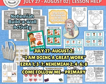 Come Follow Me Primary July 27-August 2 2026 | Ezra Nehemiah Lesson Helps | I Am Doing a Great Work | Temple Craft |  Scripture Activities