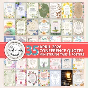 May include: A collection of 35 April 2026 Conference Quotes ministering tags and posters. The tags and posters feature floral designs and inspirational quotes. The Creative Joy Etsy shop logo is visible in the image.