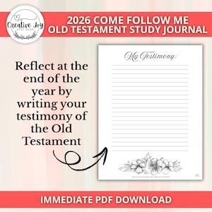 May include: A white study journal with lined pages and the text "My Testimony." The journal includes the text "2026 Come Follow Me Old Testament Study Journal" and "Reflect at the end of the year by writing your testimony of the Old Testament."