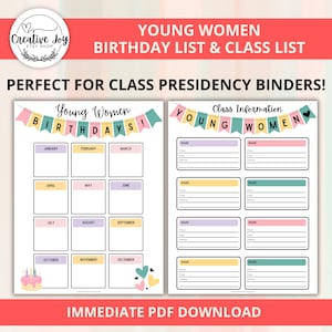 May include: Printable PDF download for a Young Women's Birthday List and Class List. The document includes a calendar grid for birthdays and a section for class information with space for names, phone numbers, and email addresses.