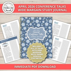 May include: A spiral-bound study journal with a blue floral cover. The journal is labeled "April 2026 General Conference Talks" and includes space for notes and footnotes. The image also includes the text "Immediate PDF Download."