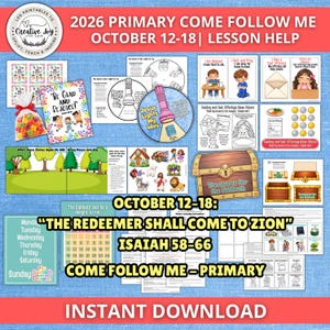 May include: A digital collection of 2026 Primary Come Follow Me lesson materials for October 12-18, featuring printable activity sheets, coloring pages, a treasure chest craft, and flashcards with religious themes and text including The Redeemer Shall Come To Zion.