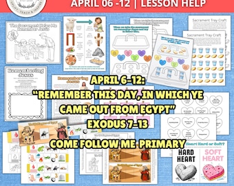 2026 Come Follow Me Primary April 6-12 | Exodus 7-13 | Ten Plagues of Egypt Craft | Sacrament Activity | Passover | LDS Printable PDF Lesson