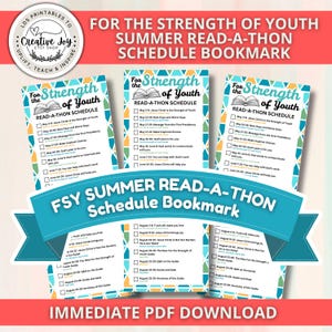 May include: A stack of three bookmarks with a teal, yellow, and white design. The bookmarks are titled "For the Strength of Youth READ-A-THON Schedule." The text "FSY SUMMER READ-A-THON Schedule Bookmark" is also visible. The words "Immediate PDF Download" are at the bottom.