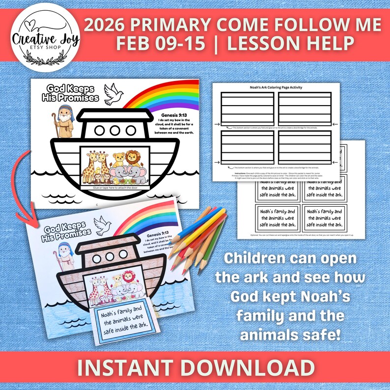 May include: A collection of printable lesson aids for the 2026 Primary Come Follow Me program. The image features a coloring page with Noah's Ark, a rainbow, and the text "God Keeps His Promises." Includes the text "Instant Download."