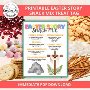 May include: Printable Easter Story Snack Mix Treat Tag with a colourful title and a list of snacks with corresponding Bible verses. The snacks include pretzel sticks, round crackers, cranberries, mini marshmallows, and goldfish crackers.
