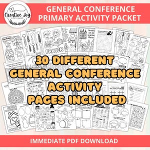 May include: A collage of 30 black and white printable activity pages for children. The pages feature various themes related to general conference, including prayer, family, and listening. The text "30 DIFFERENT GENERAL CONFERENCE ACTIVITY PAGES INCLUDED" is written in large, bold letters across the center of the image.