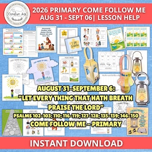 May include: A collection of printable educational activity sheets for the 2026 Primary Come Follow Me lesson for August 31 to September 6. The set includes illustrated scripture cards, paper lantern crafts, and worksheets featuring religious themes.