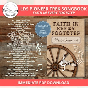May include: A digital LDS Pioneer Trek Songbook with the title "Faith in Every Footstep." The cover features a wooden wagon wheel and musical notes. Includes 28 song lyrics. The Etsy shop logo is in the upper left corner. Available for immediate PDF download.
