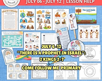 Primary Come Follow Me 2026 July 6-12 | 2 Kings 2-7 Lesson Helps | Elisha, Naaman, Widow’s Oil, LDS Printable | FHE | Old Testament Bible