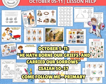 2026 Come Follow Me Primary October 5–11 Isaiah 50–57 Lesson Help | Jesus Christ Took Upon Him My Sorrows | Put on my Strength LDS Printable