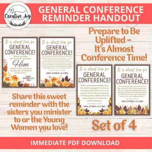 May include: A set of four printable General Conference reminder handouts. Each features text in a brown frame with floral accents, including the text "It is almost time for General Conference!" and the date "October 4 & 5 2925".