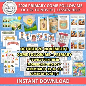 May include: A collection of printable lesson materials for the 2026 Primary Come Follow Me curriculum for October 26 to November 1. The set includes illustrated cards, activity sheets, coloring pages, and paper crafts featuring religious themes and text.