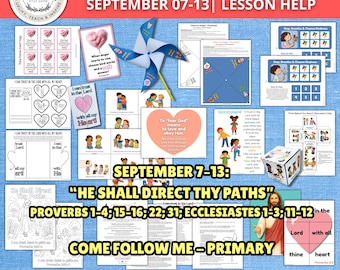 2026 Primary Come Follow Me September 7-13 Lesson Helps | Proverbs & Ecclesiastes | LDS Primary Activities | He Shall Direct Thy Paths