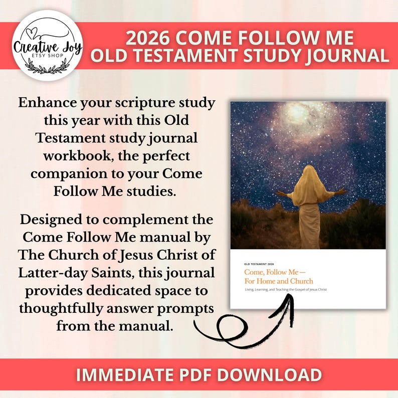 May include: A digital study journal with the text "2026 Come Follow Me Old Testament Study Journal." The journal is designed to enhance scripture study and includes space for answering prompts. The image also features a graphic of a person with arms outstretched.