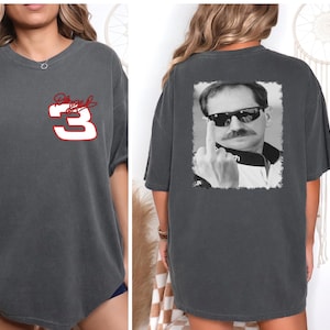 Comfort Colors Dale Earnhardt middle finger T-Shirt, Funny Dale Earnhardt Tee T-Shirt, Gift For Women and Man Unisex T-Shirt, Daytona 500
