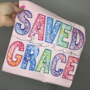 Saved By His Grace Shirt, Christian Shirt, Religious Shirt, Christian Shirt For Woman, Faith Shirt, Inspirational Shirt, Bible Verse Shirt