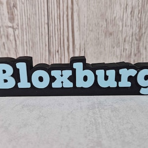Roblox Bloxburg 3D Printed Desk Sign: Gamer Decor - Available in 2 sizes
