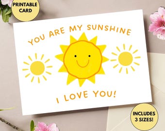 Printable You Are My Sunshine Card | I Love You Card | Instant Download | Card for Son, Daughter, Loved One | Card with Sunshine