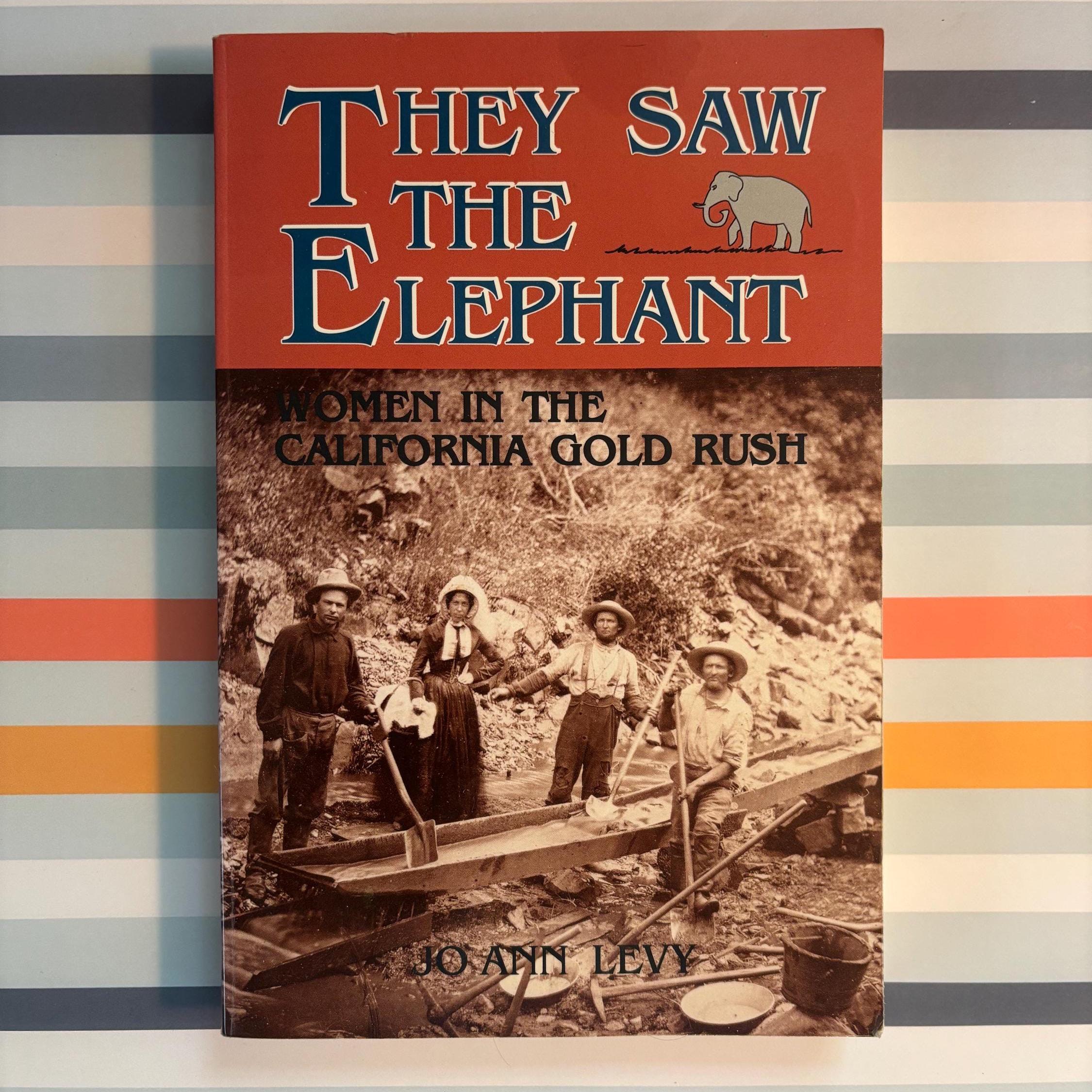 Vintage 1992 Book | They Saw the Elephant: Women in the California Gold ...