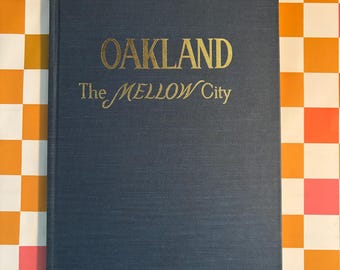 Vintage Book | Oakland the Mellow City