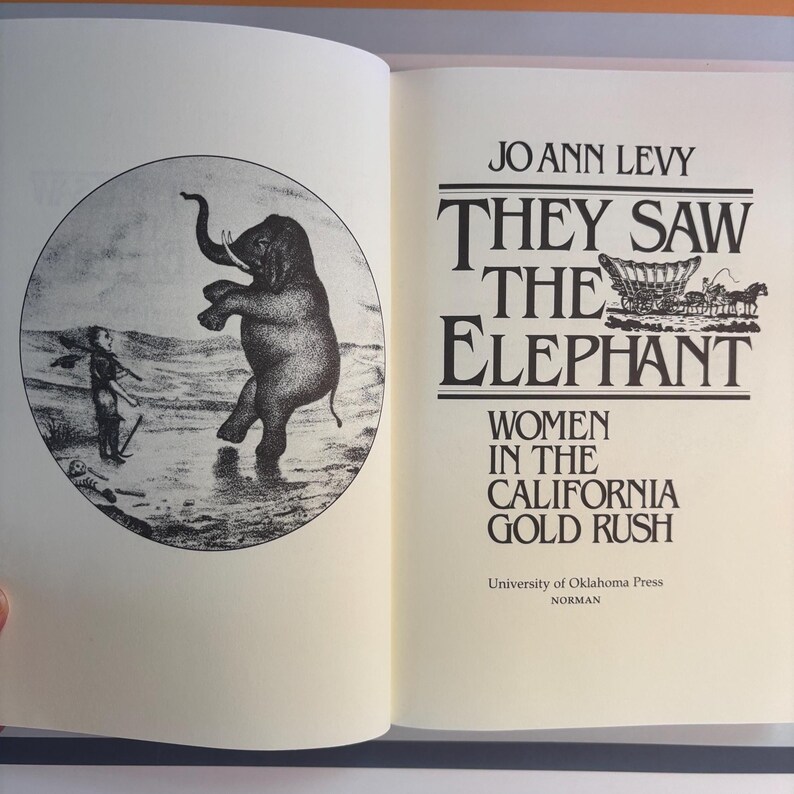 Vintage Book They Saw the Elephant Women in the California